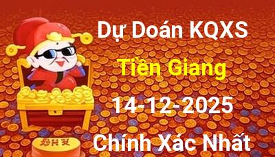Dự đoán XSTG 14/12/2025 - Soi cầu xổ số Tiền Giang 14/12 chủ nhật